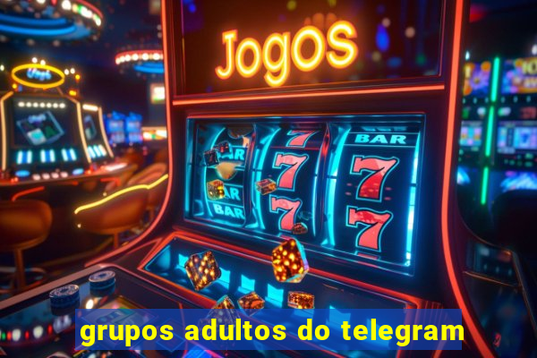 grupos adultos do telegram